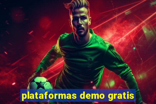 plataformas demo gratis